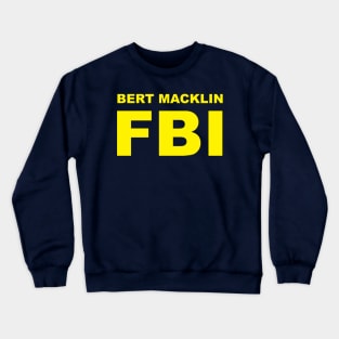 Bert Macklin FBI Crewneck Sweatshirt